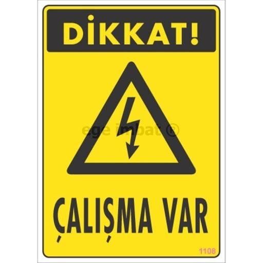 Dikkat Çalışma Var Uyarı Levhası 17,5X25 Kod:1108