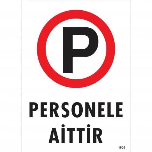 Personele Aittir Uyarı Levhası 25X35 Kod:1605
