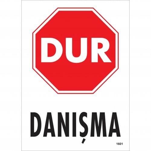 Dur Danışma Uyarı Levhası 25X35 Kod:1601