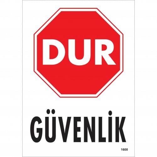 Dur Güvenlik Siyah Kırmızı Uyarı Levhası 25X35 Kod:1600