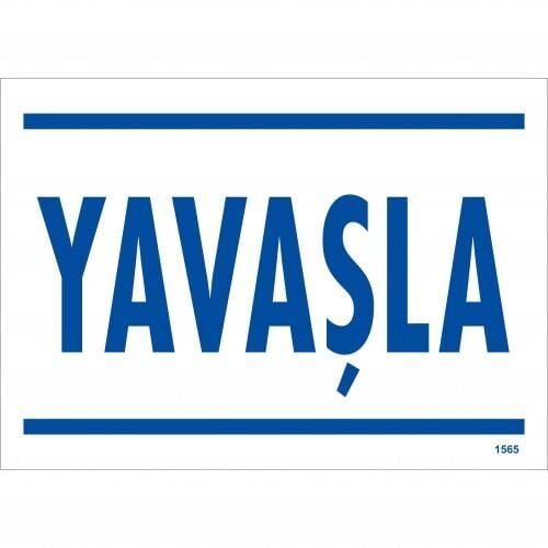 Yavaşla Uyarı Levhası 25X35 Kod:1565