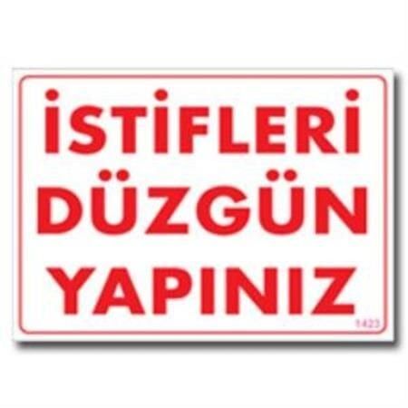 İstifleri Düzgün Yapınız Uyarı Levhası 25X35 Kod:1423