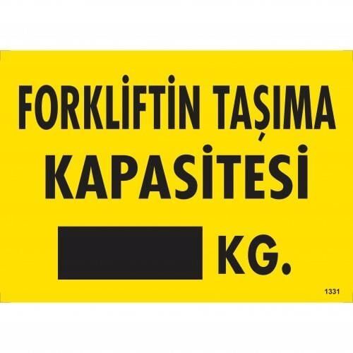 Forkliftin Taşıma Kapasitesi Uyarı Levhası 25X35 Kod:1331