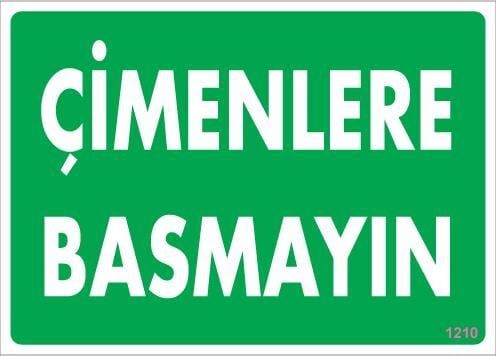 Çimlere Basmayın Uyarı Levhası 25X35 Kod:1210