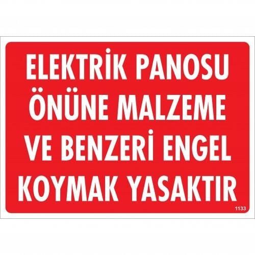 Elektrik Panosu Önüne Malzeme Ve Benzeri Engel Koymak Yasaktır Uyarı Levhası 25X35 Kod:1133