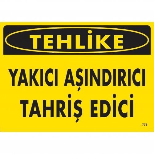 Tehlike Yakıcı Aşındırıcı Tahriş Edici Uyarı Levhası 25X35 Kod:773