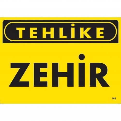 Tehlike Zehir Uyarı Levhası 25X35 Kod:763