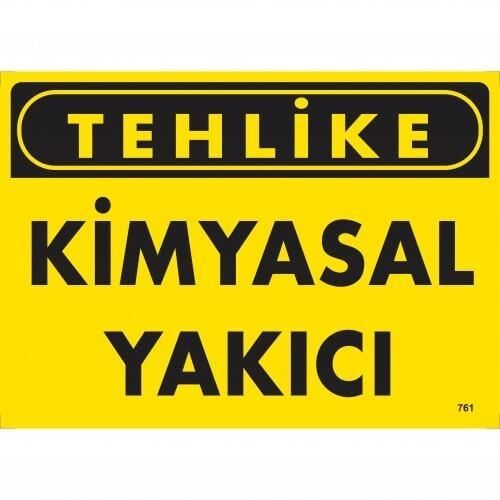 Tehlike Kimyasal Yakıcı Uyarı Levhası 25X35 Kod:761