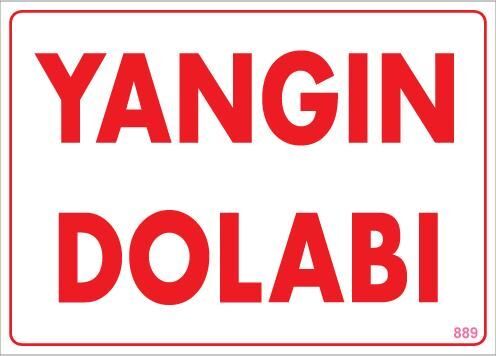 Yangın Dolabı Uyarı Levhası 25X35 Kod:889