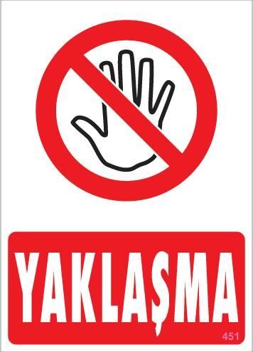 Yaklaşma Uyarı Levhası 25X35 Kod:451