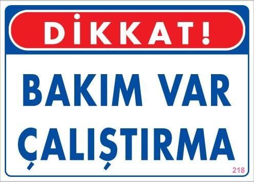 Bakım Var Uyarı Levhası 25X35 Kod:218