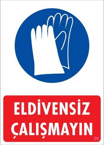 Eldiven Giy Uyarı Levhası 25X35 Kod:29