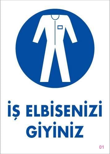 İş Elbisenizi Giyiniz Uyarı Levhası 25X35 Kod:1